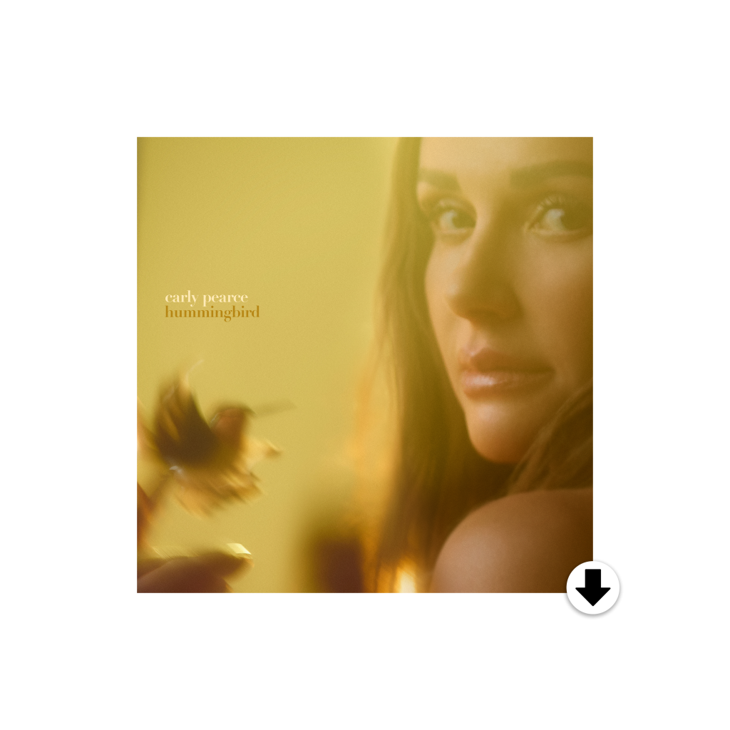 Carly Pearce hummingbird digital download